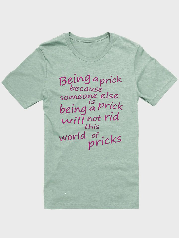 Stop Being A Prick - Pink Lettering - Bella+Canvas Supersoft T-Shirt product image (2)