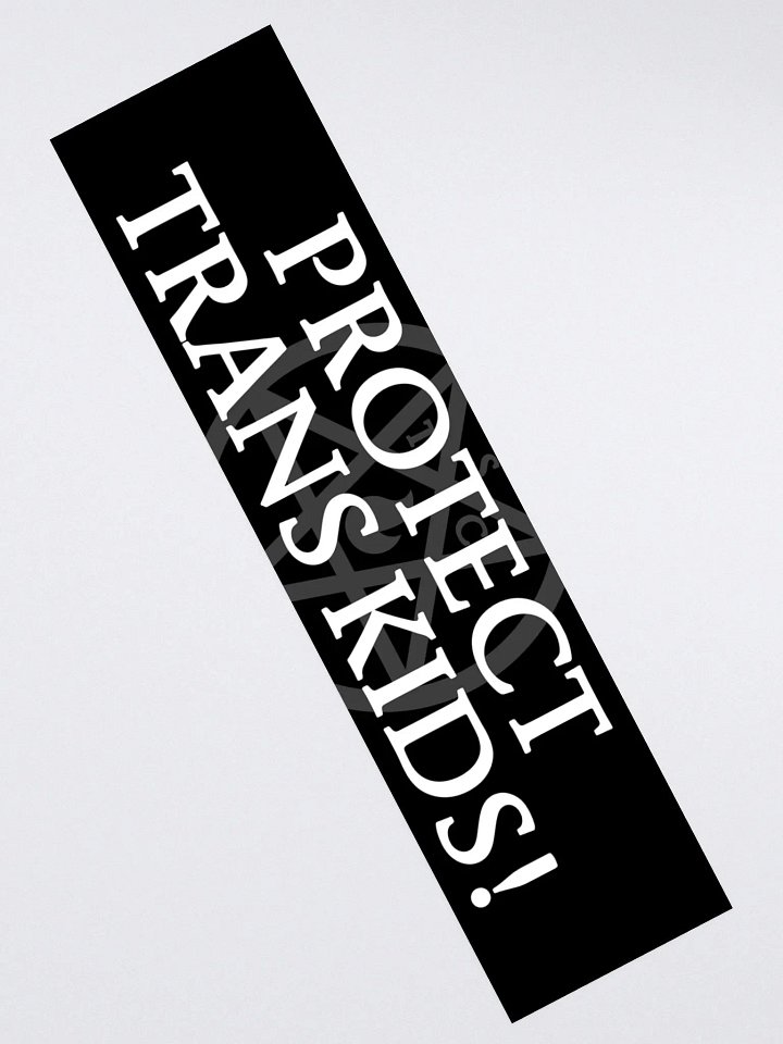 "Protect Trans Kids!" - Bumper Sticker product image (2)