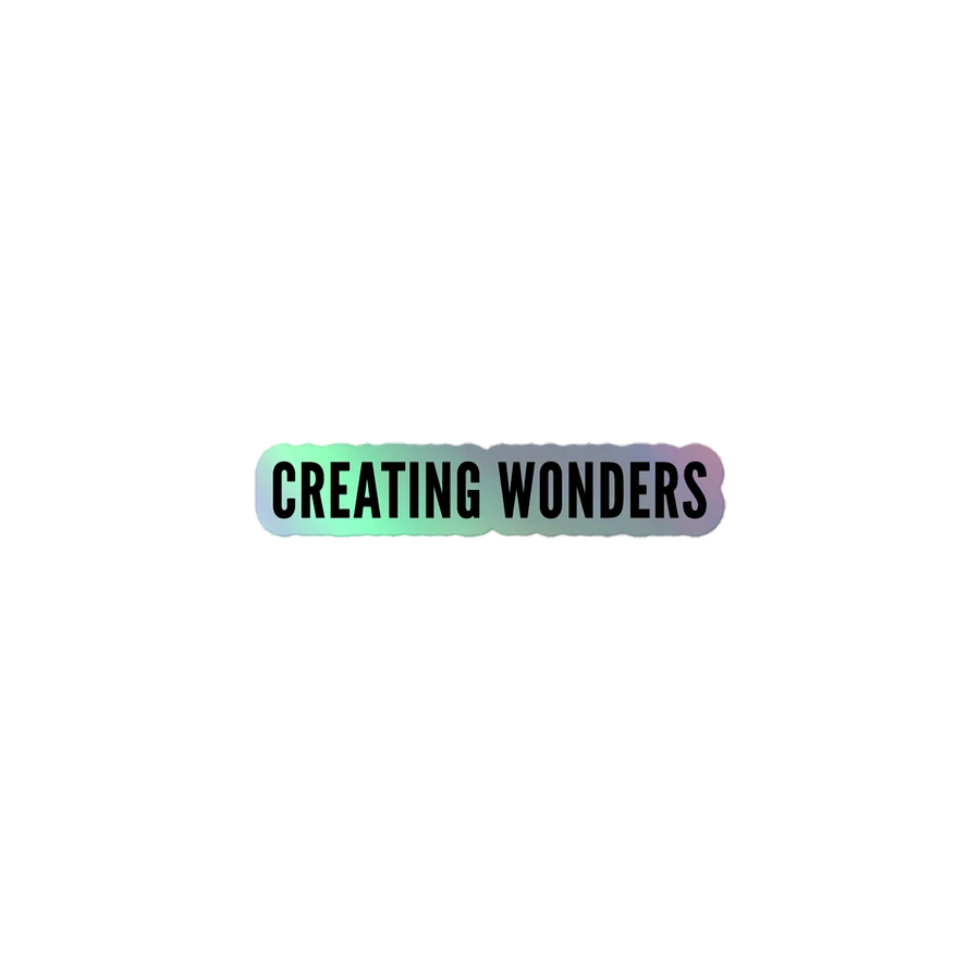 Creating Wonders - Holographic Sticker product image (1)