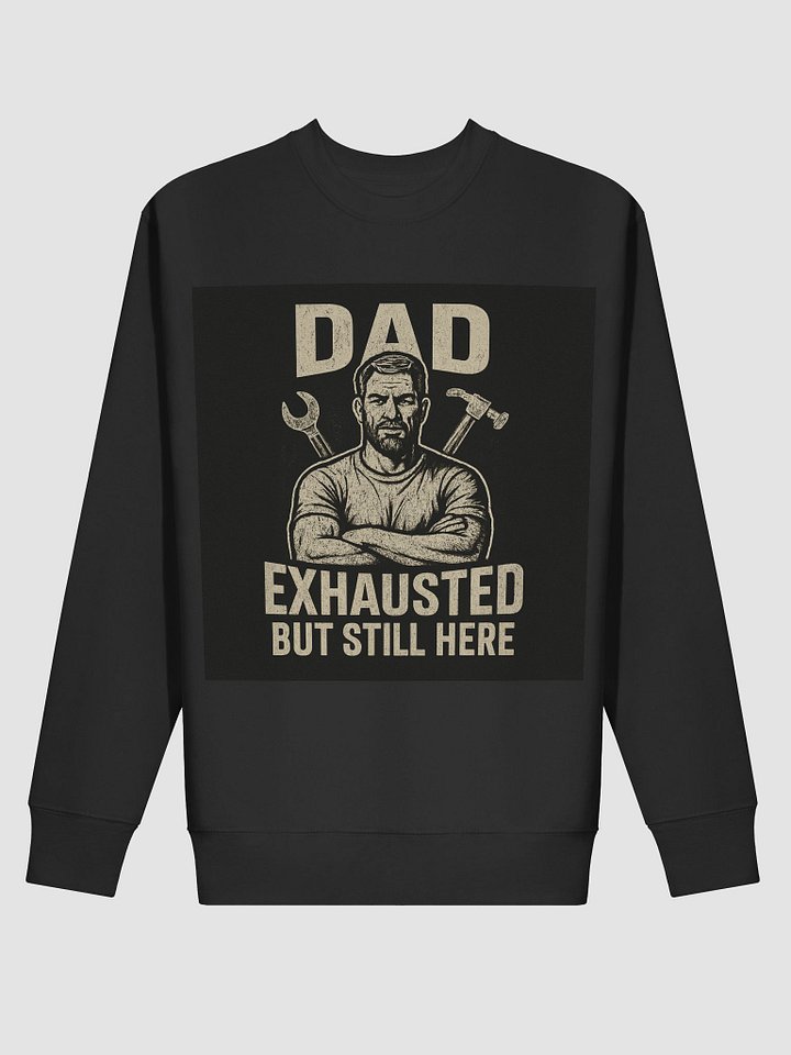 Dad's Exhausted Warrior Sweatshirt product image (2)
