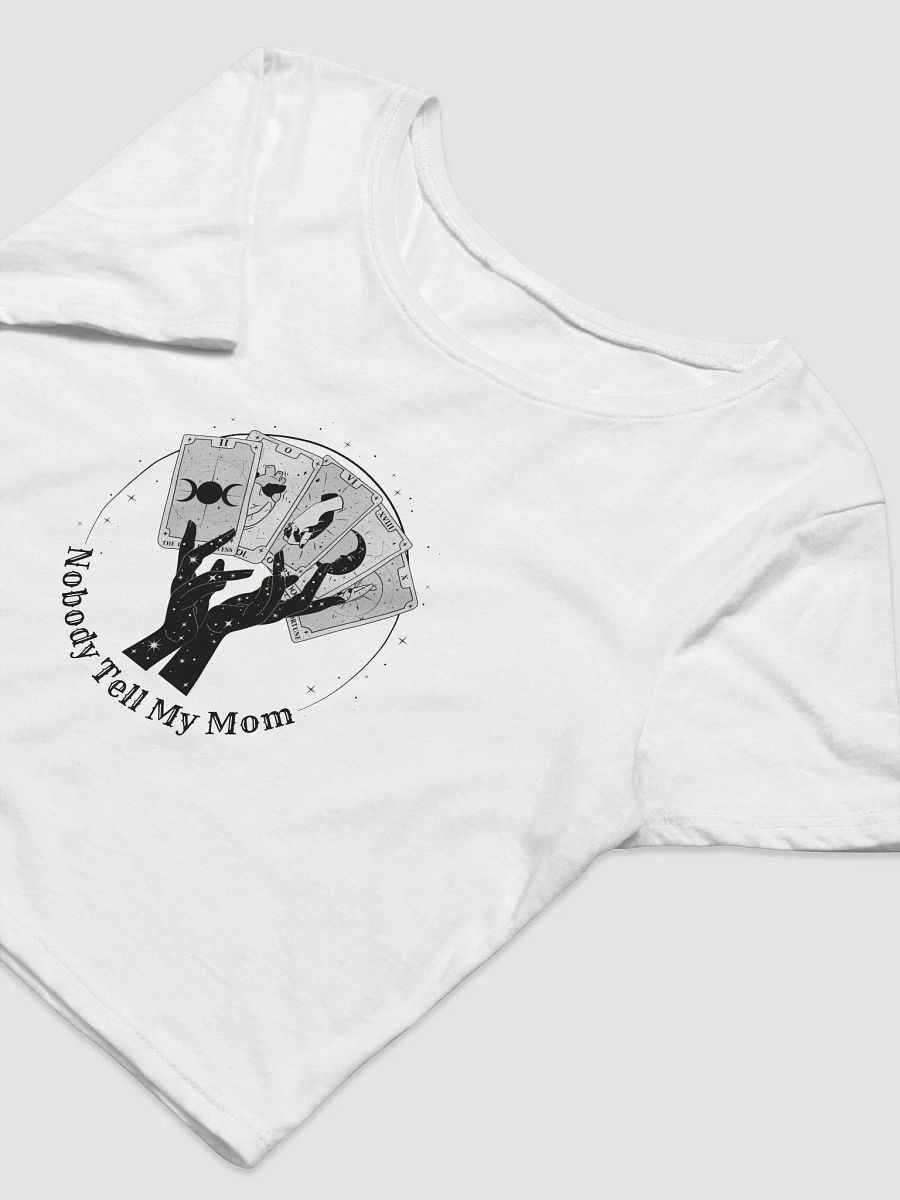 Nobody Tell My Mom Cropped Tee (Black Design) product image (5)