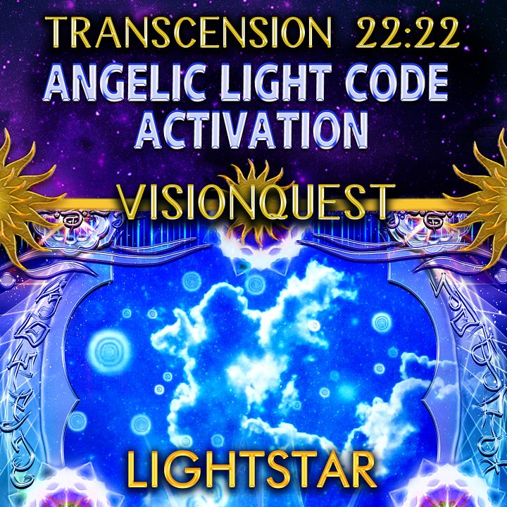 VisionQuest—Angelic Light Code Activation (Transcension 22:22) product image (1)