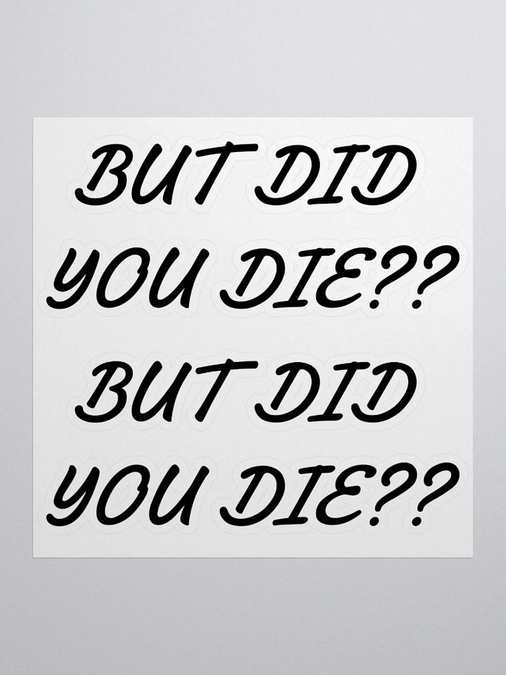 But Did You Die?? product image (2)