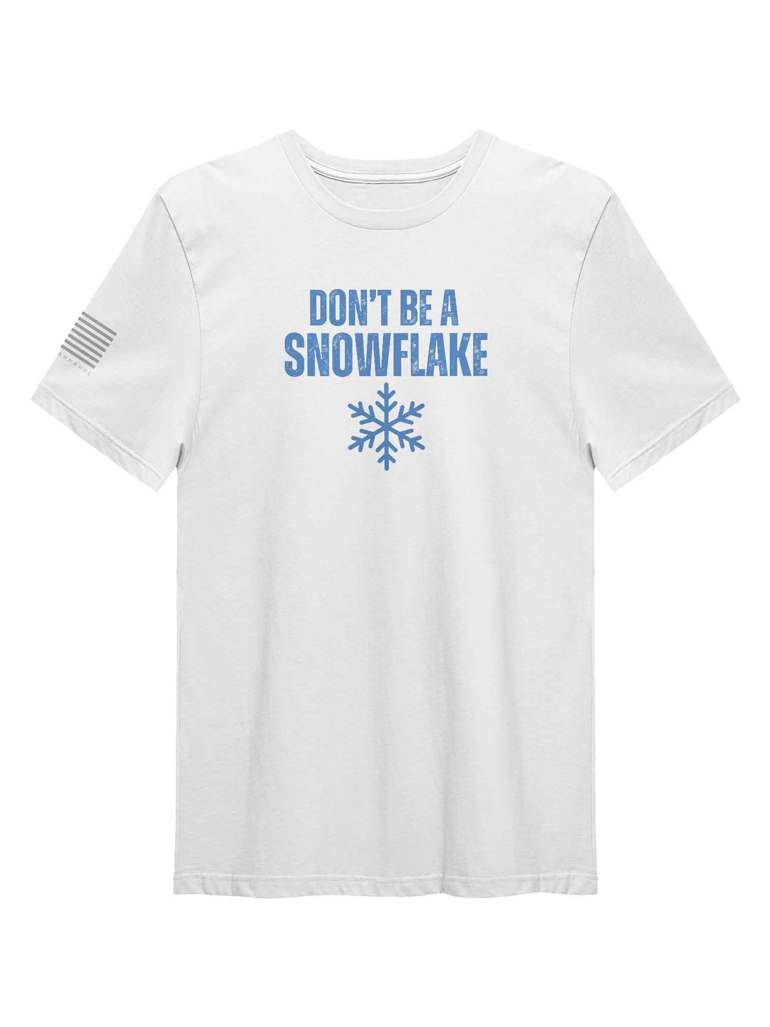 Don't Be A Snowflake T-Shirt product image (2)