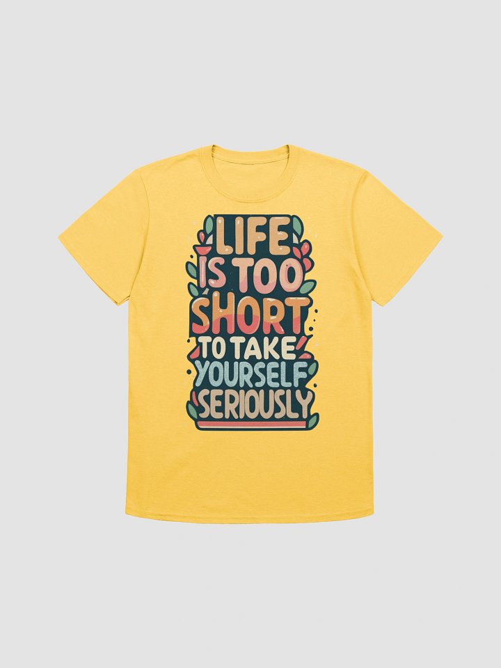 Motivational 'Life is Too Short' T-Shirt | Retro Inspirational Graphic Tee product image (1)