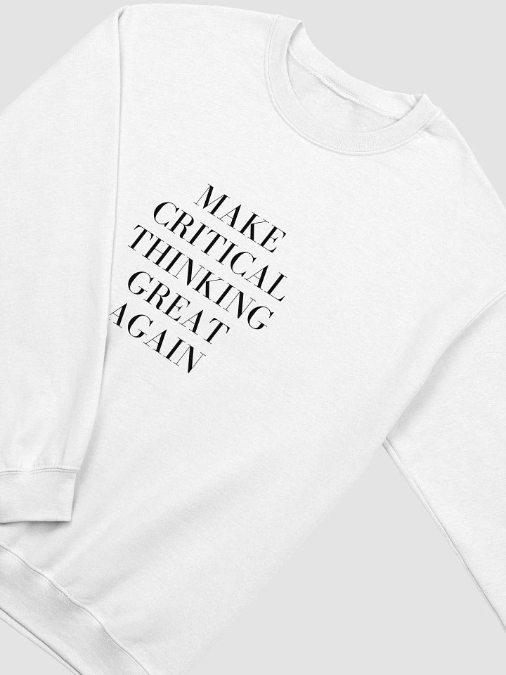 Make Critical Thinking Great Again Classic Crewneck Sweatshirt product image (2)