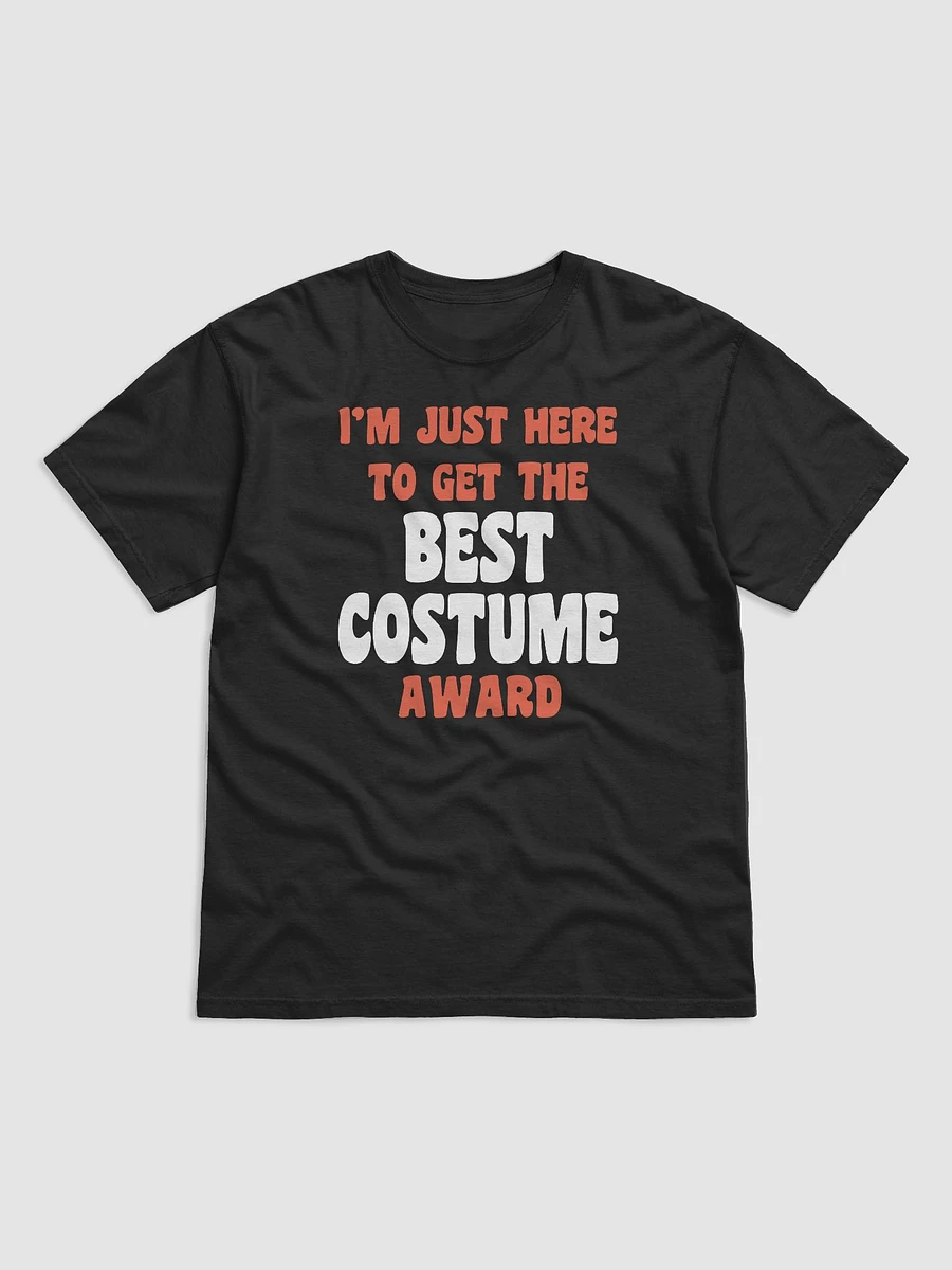 I'm Just Here To Get The Best Costume Award product image (2)