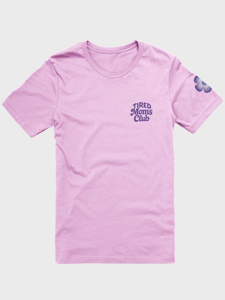 Tired Moms Club Supersoft Tee product image (2)