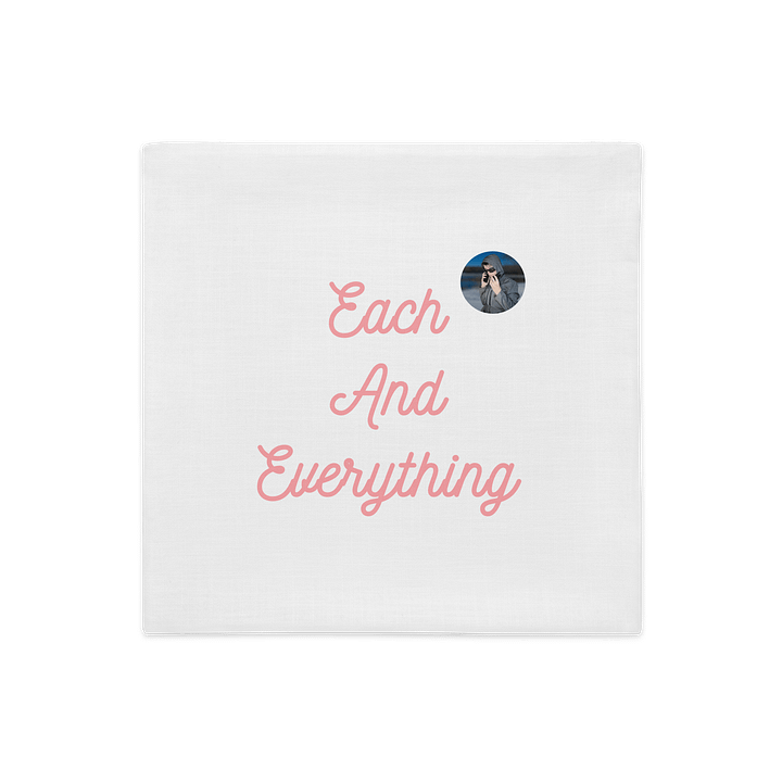 Each And Everything -Premium Pillowcase product image (1)
