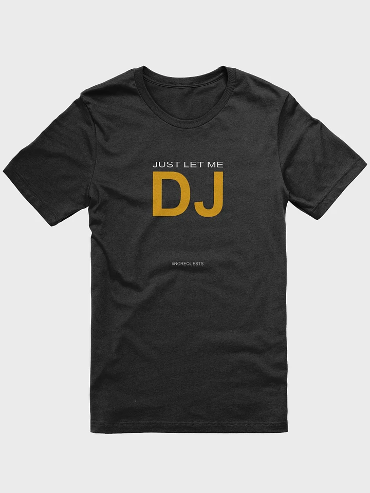 Just Let Me DJ (yellow print) product image (1)
