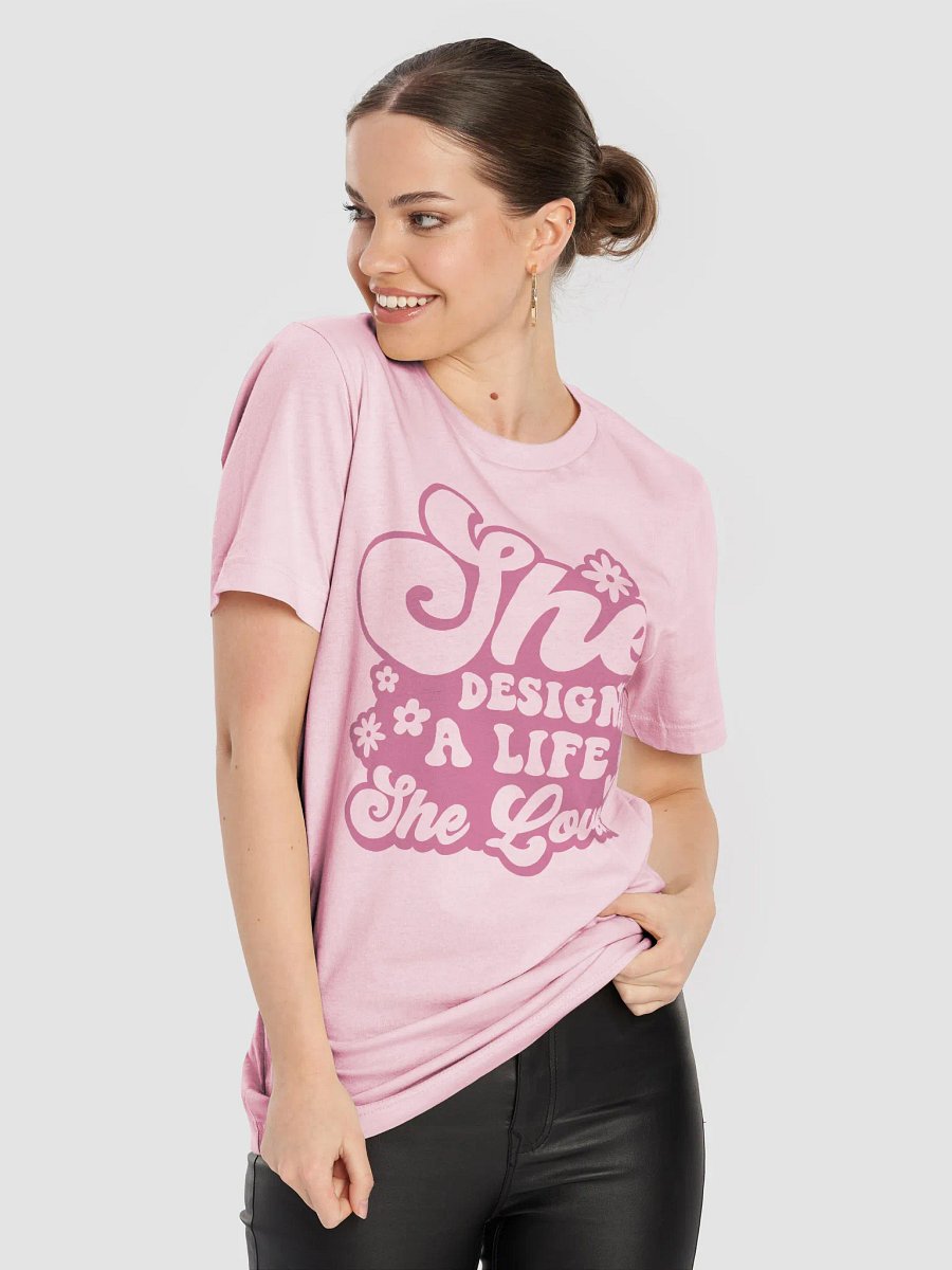 She Designed A Life She Loved T-Shirt product image (7)