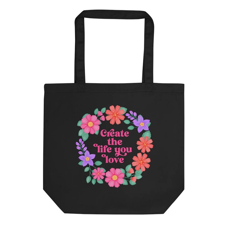 Create the life you love - Tote Bag product image (1)