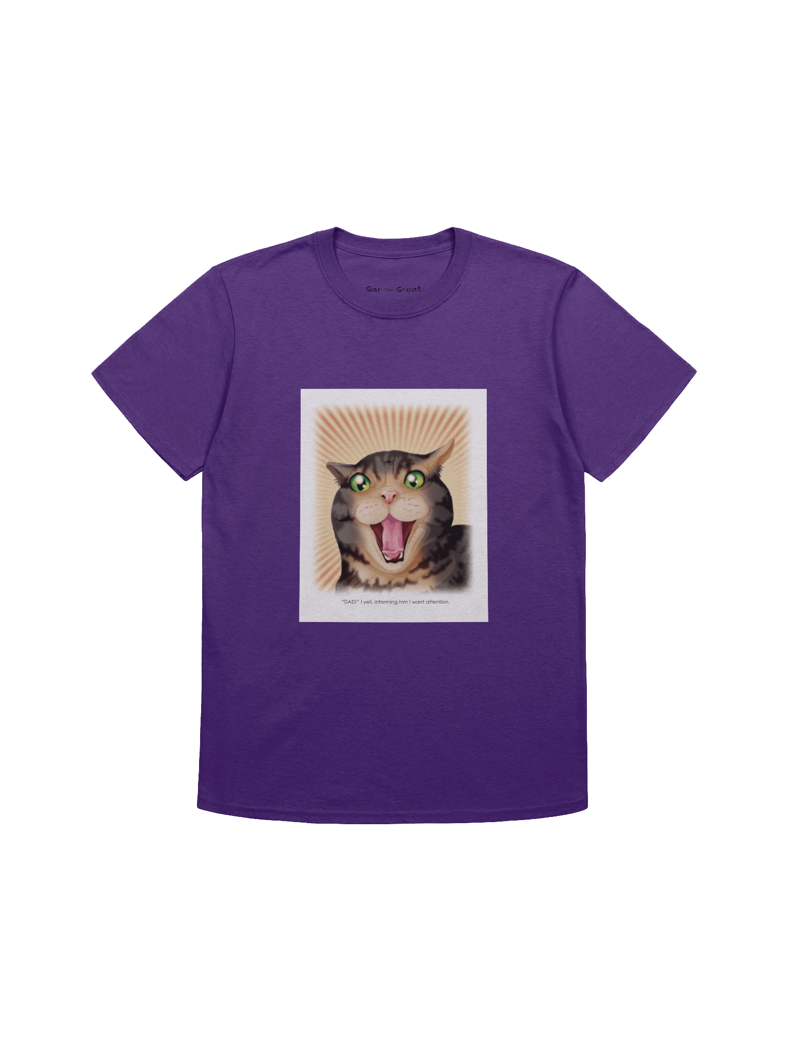 Gar the Great I Want Attention T-Shirt product image (21)