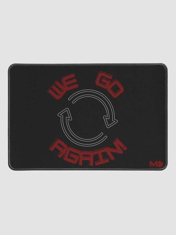 We Go Again Deskmat - 12" x 18" product image (1)