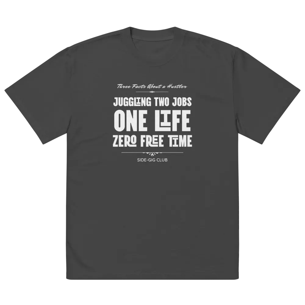 Three Facts About a Hustler – Side-Gig Club Collection Oversized Tee product image (2)