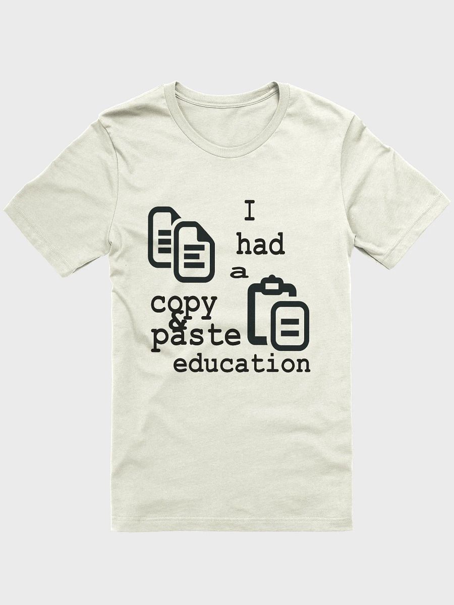 I Had A Copy & Paste Education - Black - Bella+Canvas Supersoft T-Shirt product image (1)