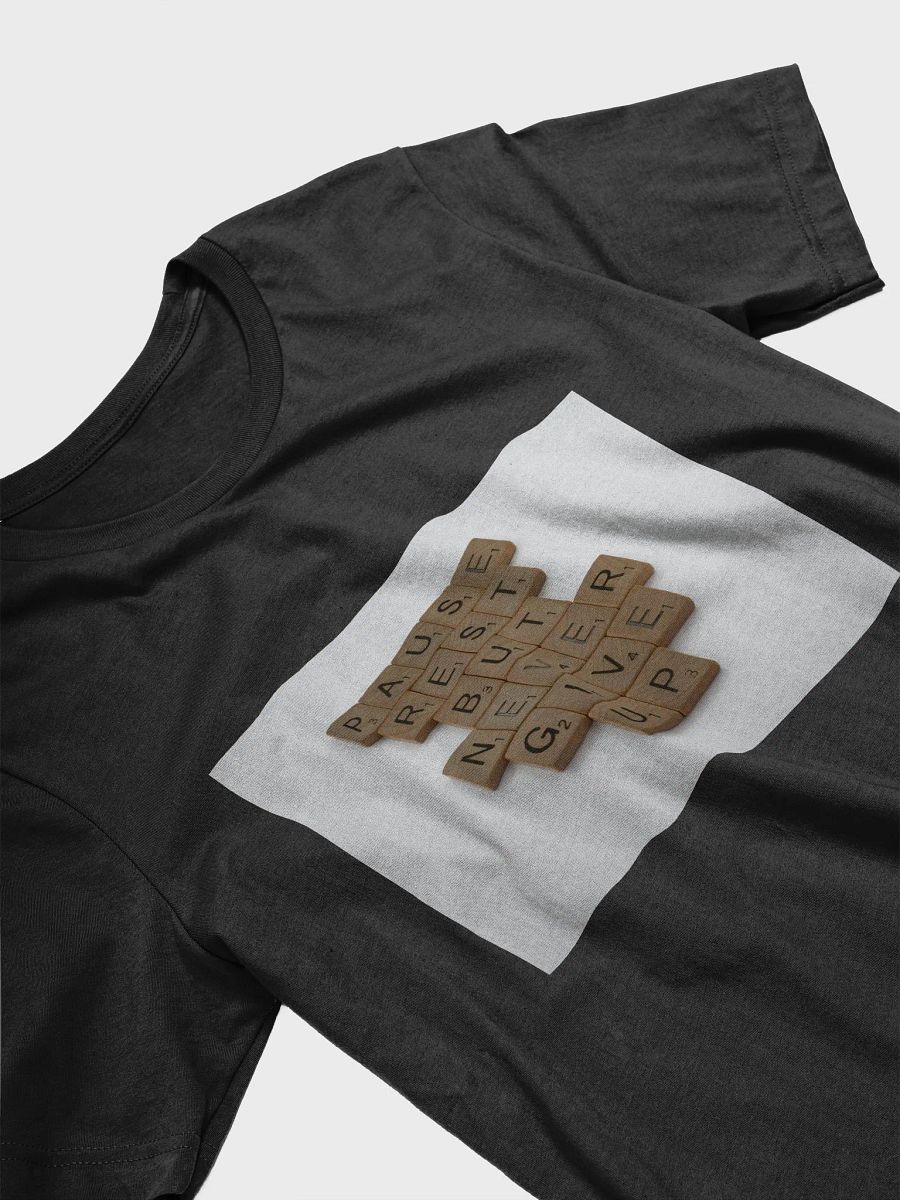 Pause Rest But Never Give Up Workout T-shirt product image (3)