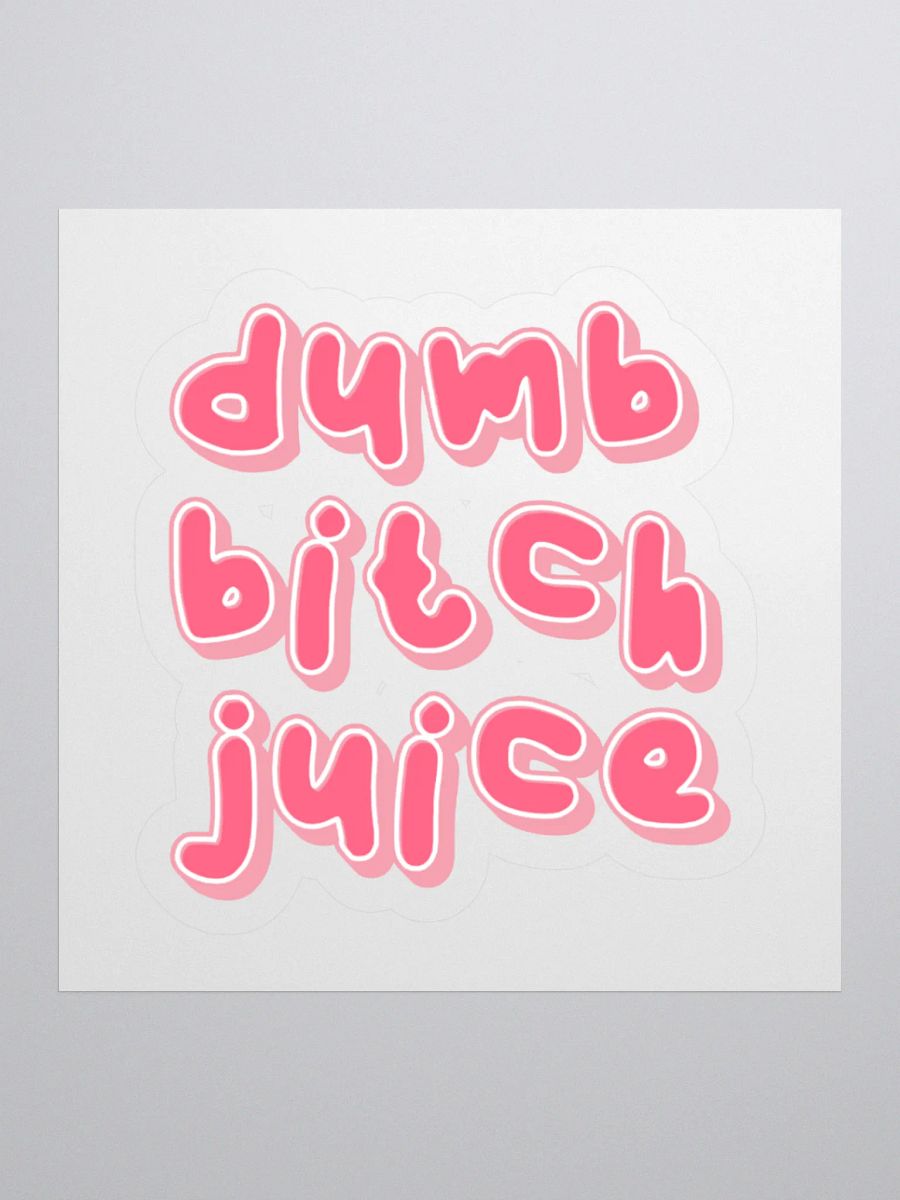 Dumb Bitch Juice Sticker - Pink product image (2)