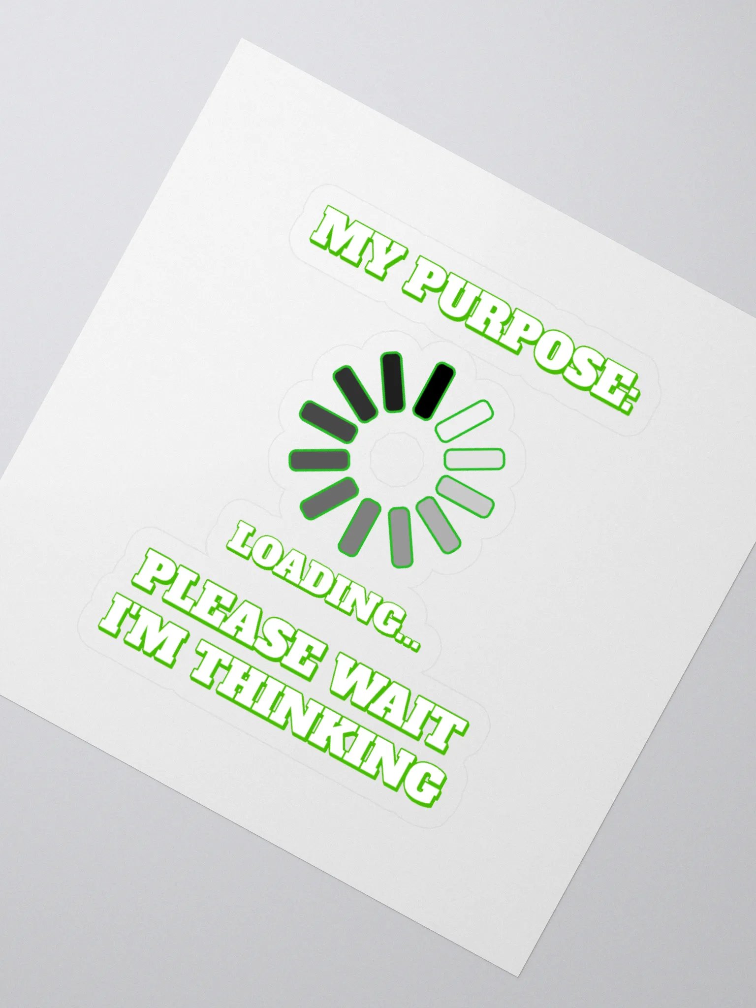 My Purpose: Please Wait I'm Thinking - Funny Sticker product image (2)