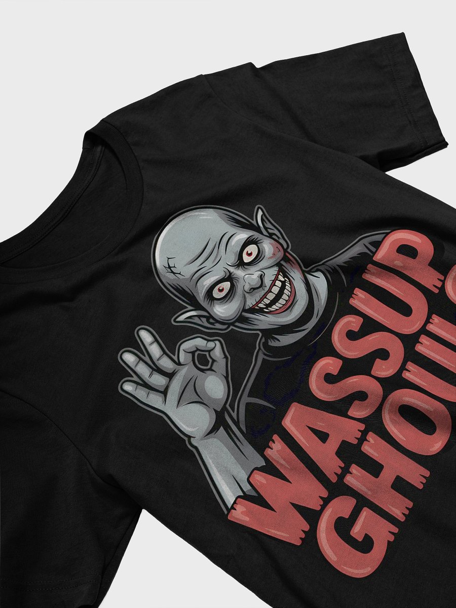 Wassup Ghoul - Ghoulish Greetings T-Shirt product image (11)