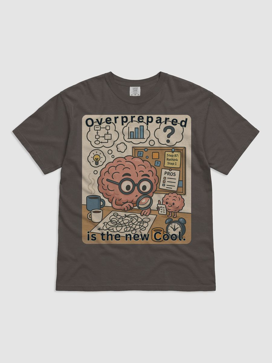 Overprepared Is The New Cool - Organization Pride Heavyweight T-Shirt product image (1)