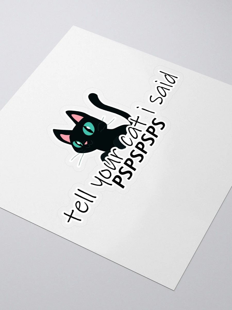 Tell Your Cat Sticker product image (3)