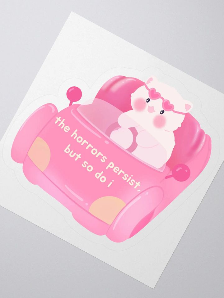 Horrors persist but so do i, White cat in Pink car Sticker product image (4)