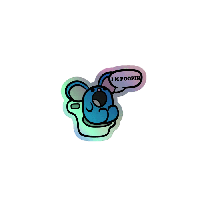 I'm Poopin' Holographic Sticker product image (1)