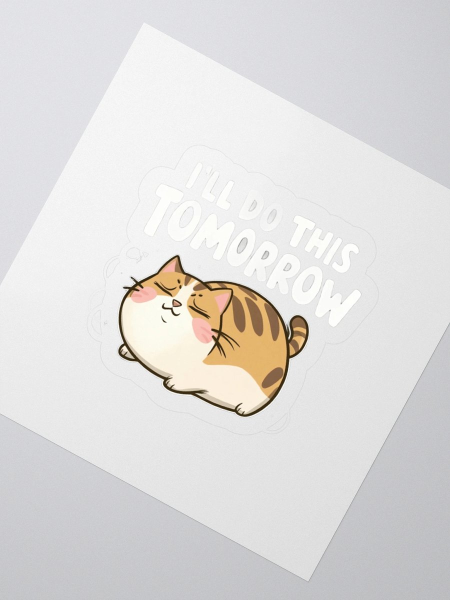 Funny Lazy Cat -'I'll Do This Tomorrow' Minimalist Procrastination Humor product image (5)