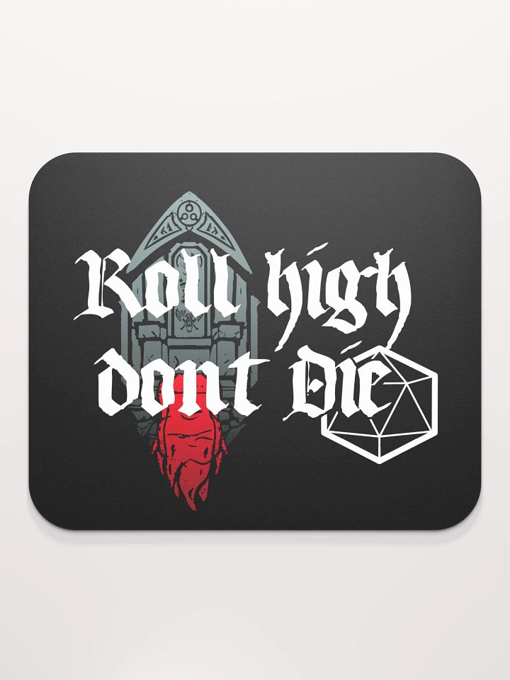Roll High Dont Die Mouse Mat product image (2)