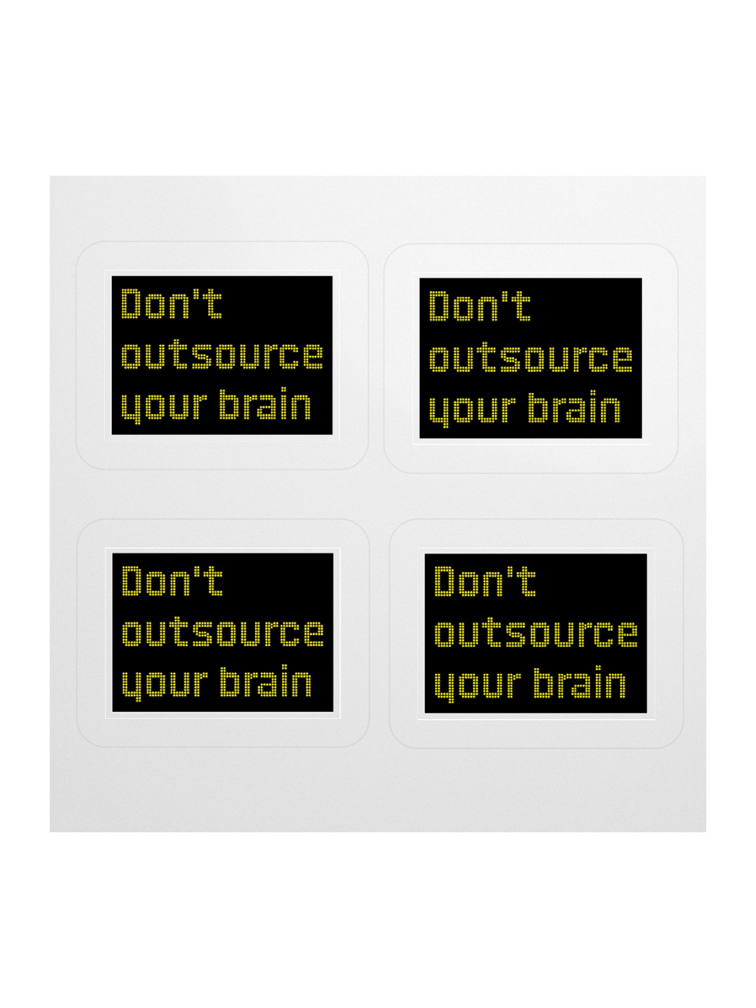 "Don't outsource your brain" sticker product image (3)