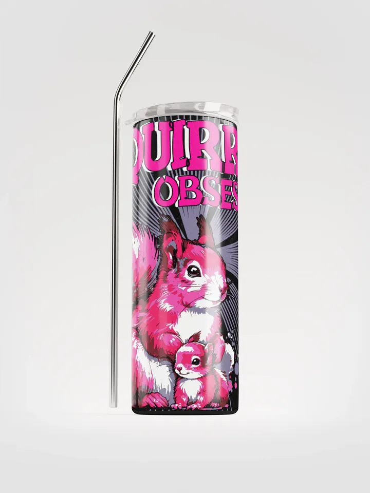 Squirrel Obsessed Stainless Steel Tumbler product image (1)