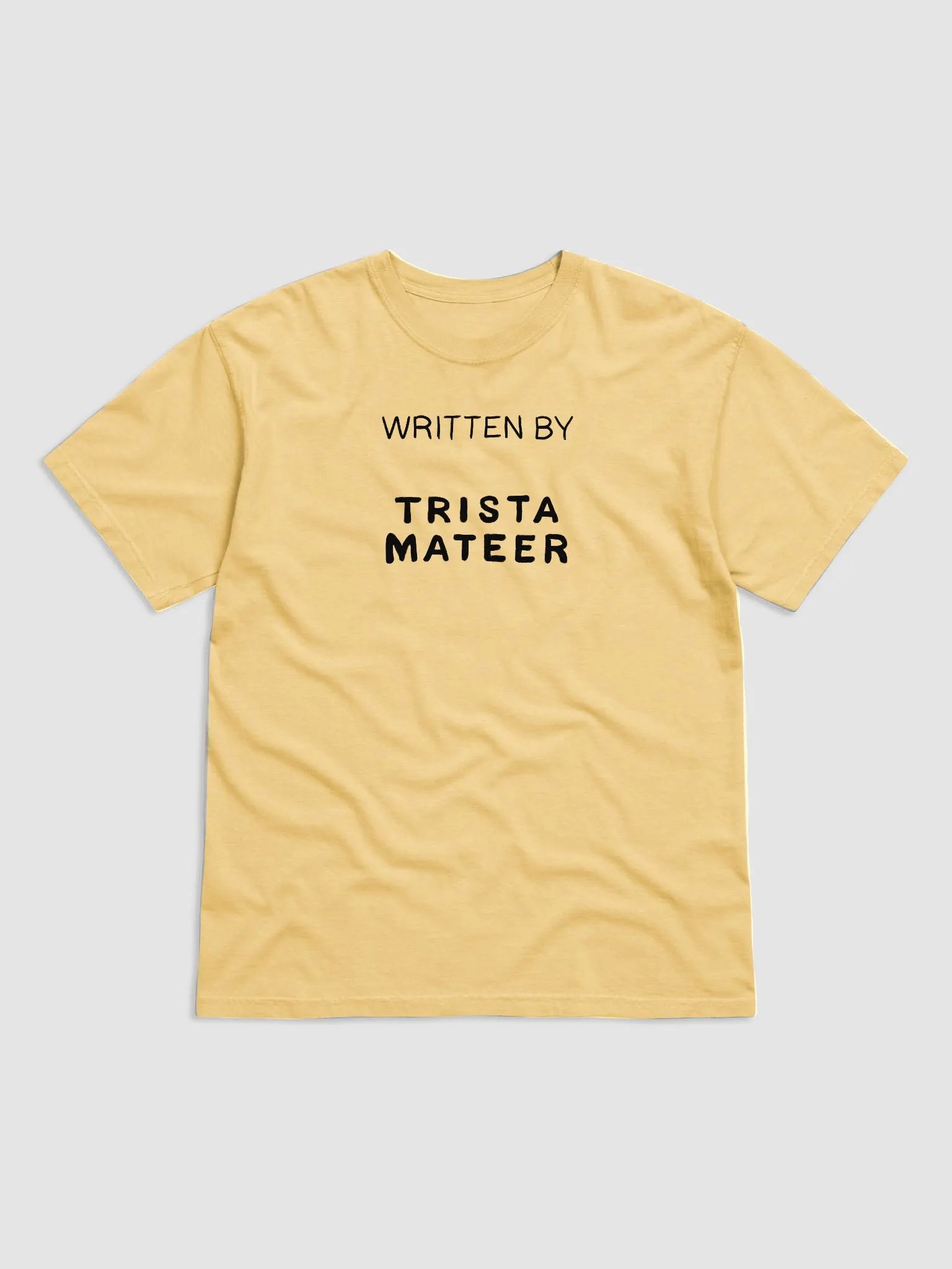Written by Trista Mateer T-Shirt product image (1)