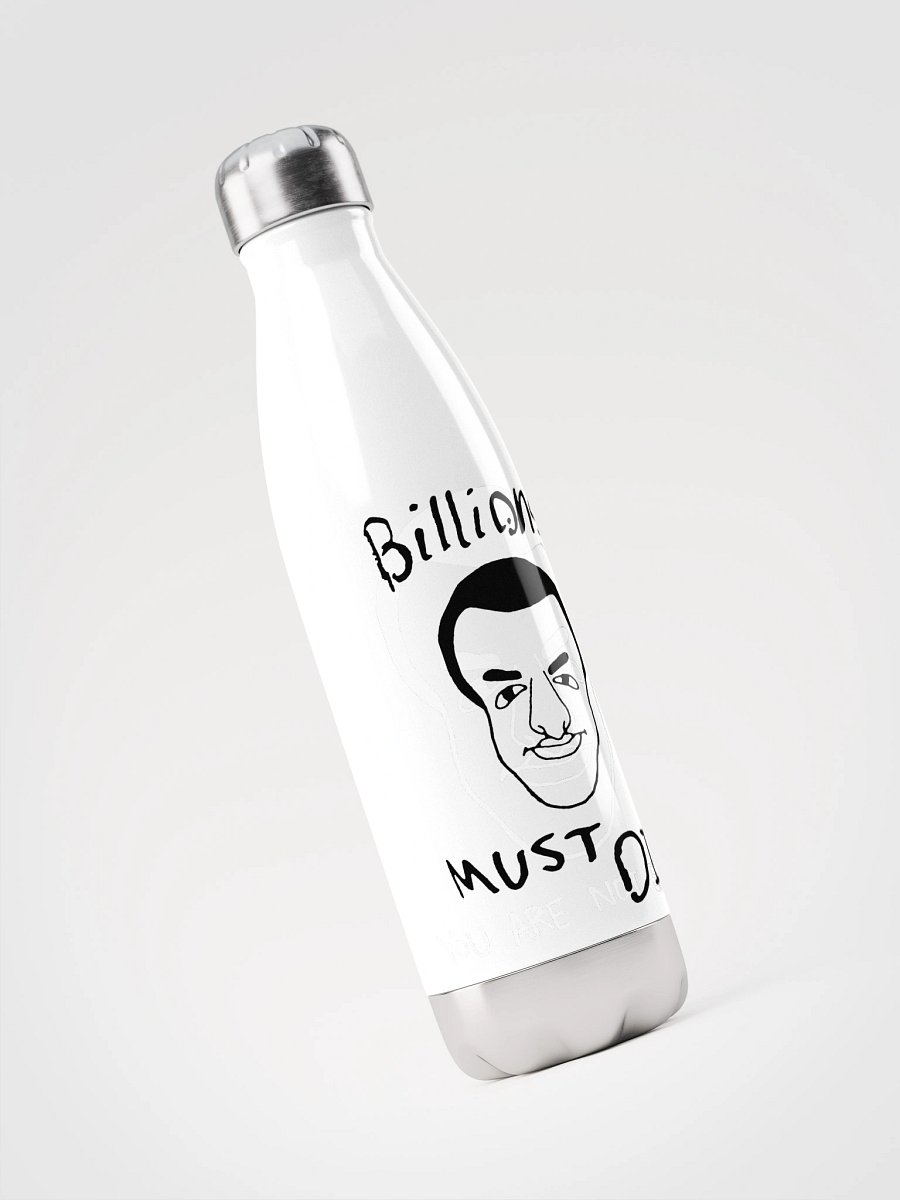 Billions must DIE - Stainless Steel Water Bottle WHITE product image (3)