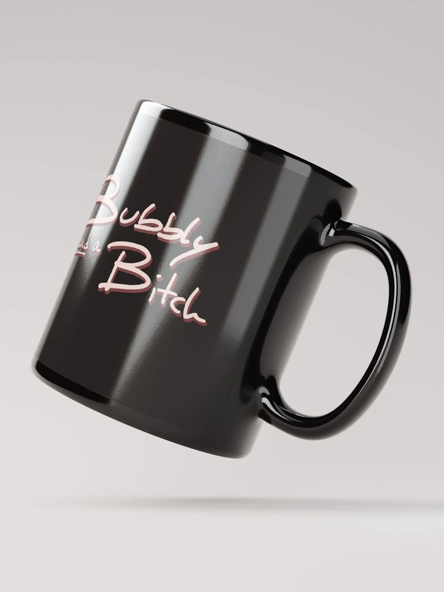 Bubbly and a B*tch (blush shadow design) glossy black mug product image (3)