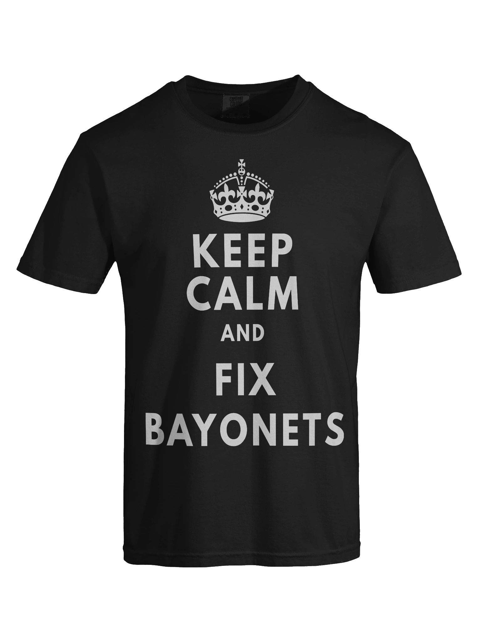 Keep Calm and Fix Bayonets T-Shirt product image (59)