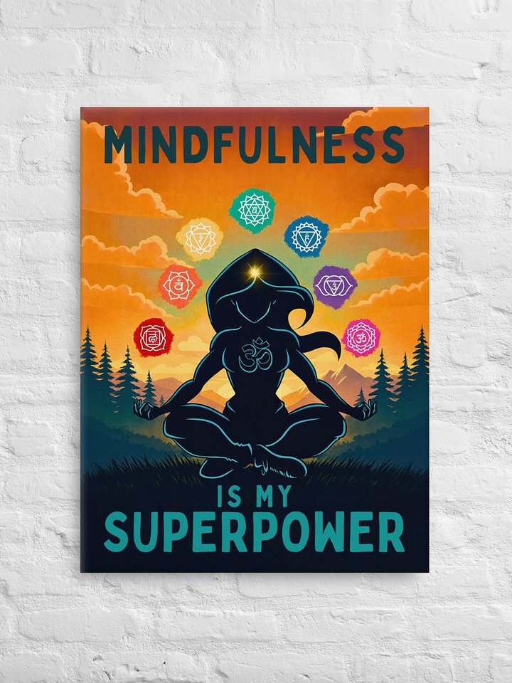 Mindfulness Is My Superpower Canvas Wall Art product image (1)