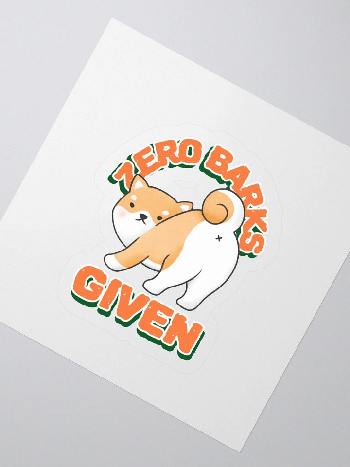 Zero Barks Given Dog Kiss Cut Stickers product image (4)