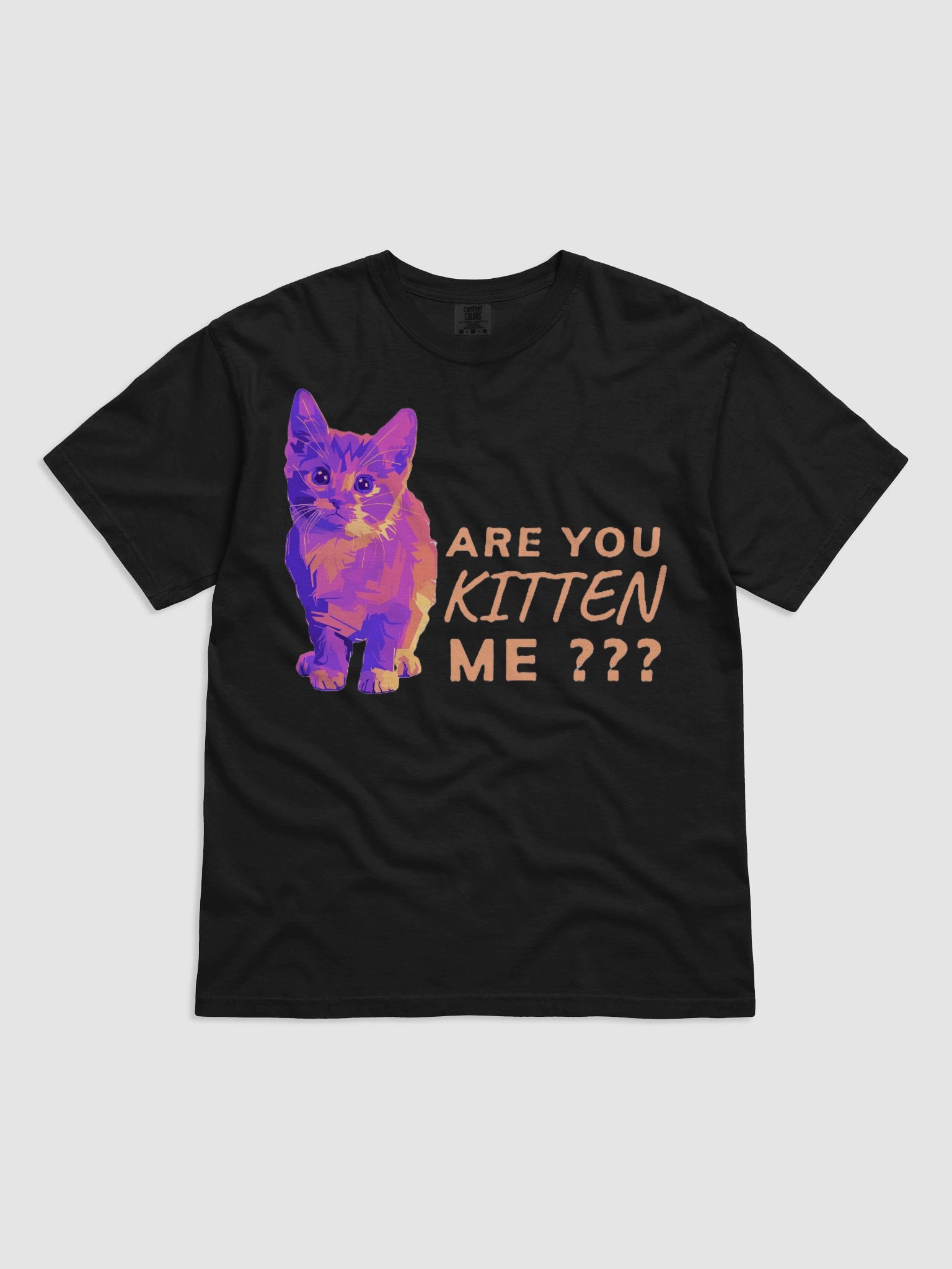 ARE YOU KITTEN ME??? product image (2)
