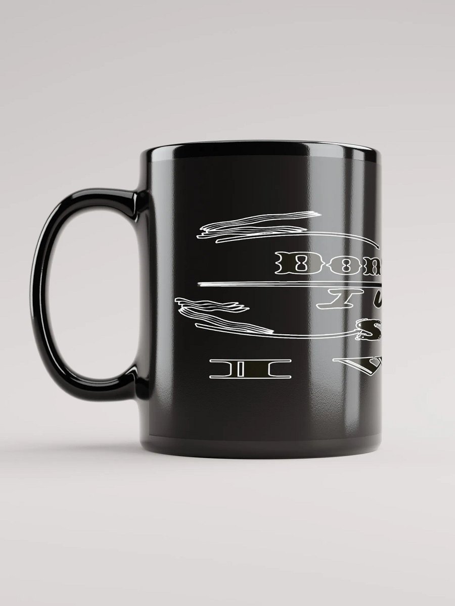 Don't Say I Wish Say I Will - Black Glossy Mug product image (6)