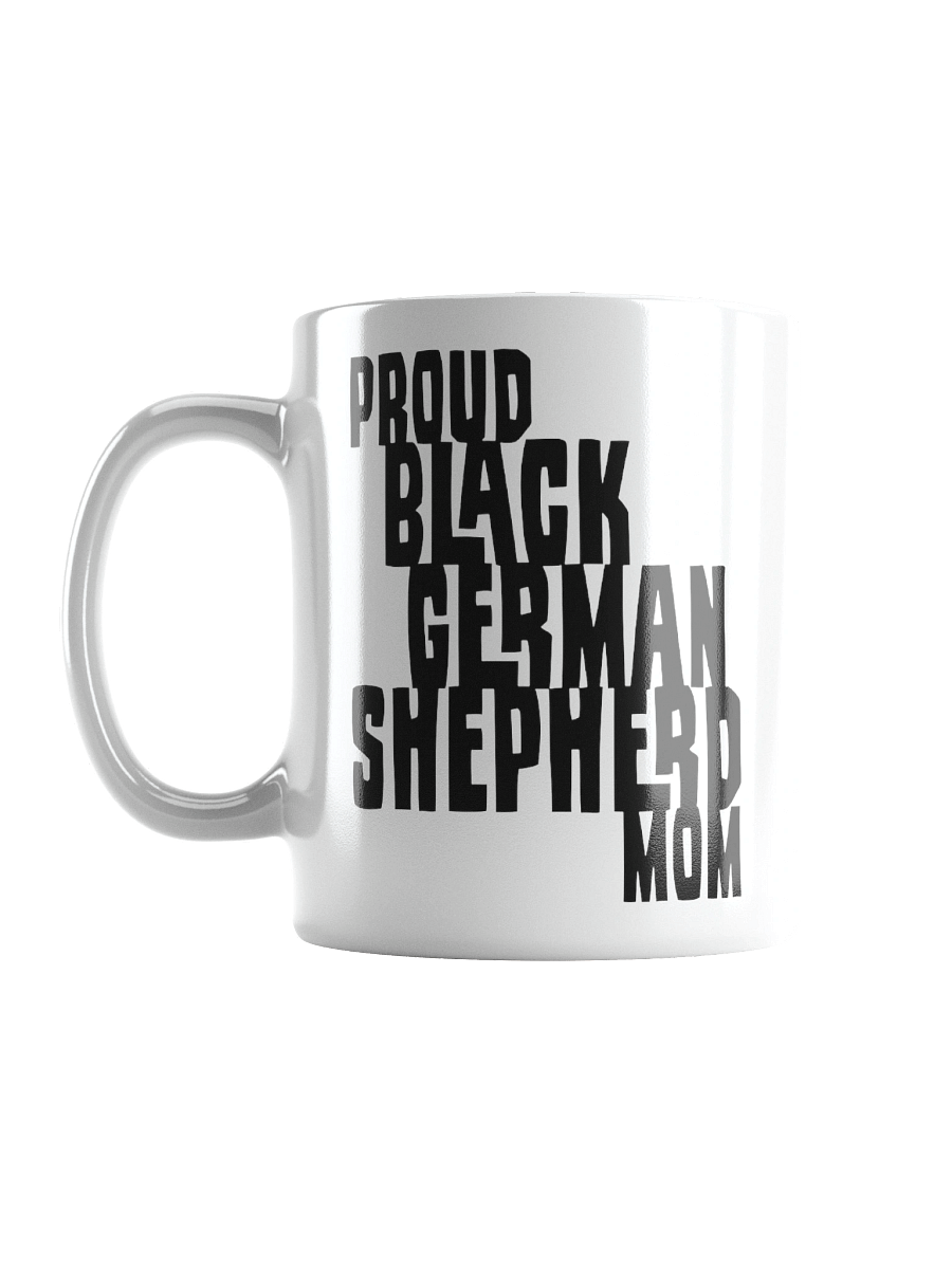 Proud Black German Shepherd Mom Small Mug For GSD Lovers product image (5)