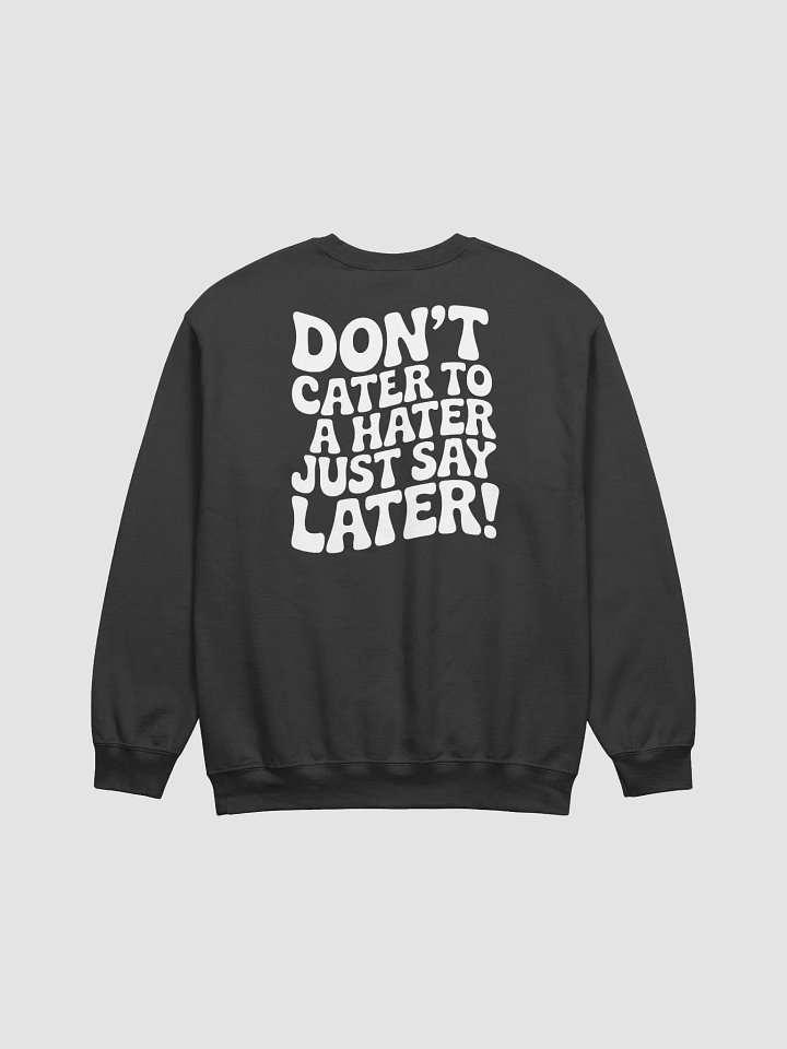 Don't Cater Crewneck product image (1)