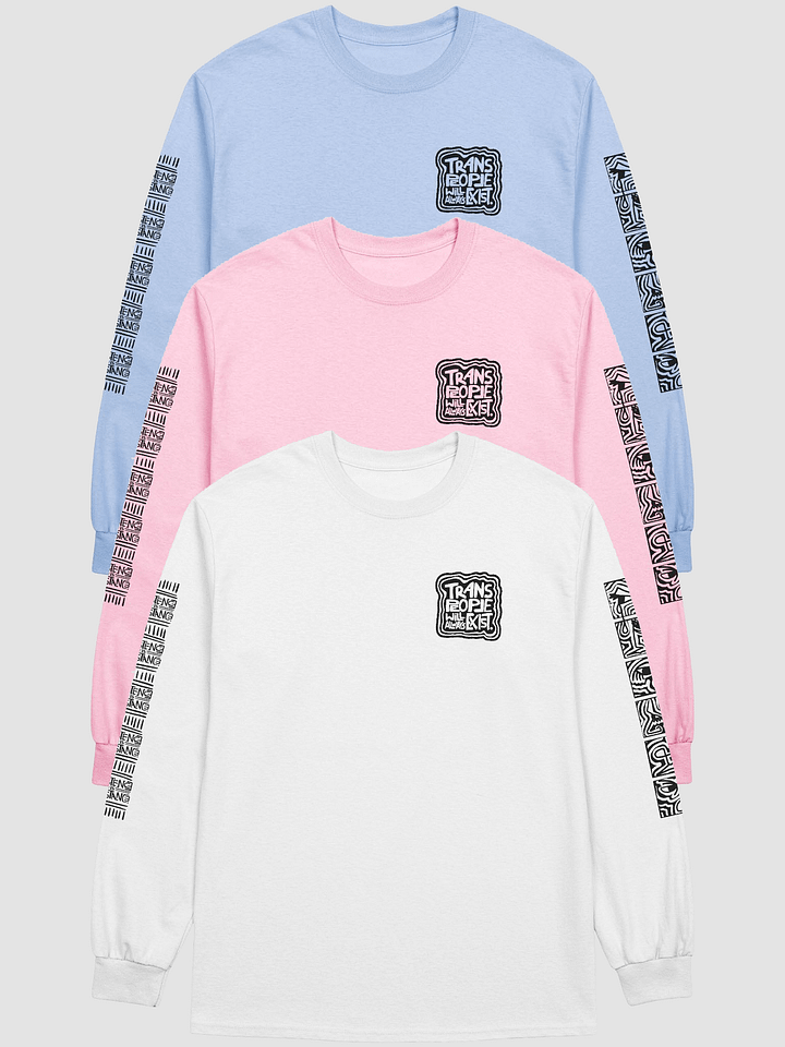 TRANS PEOPLE WILL ALWAYS EXIST. Long Sleeve Top product image (1)