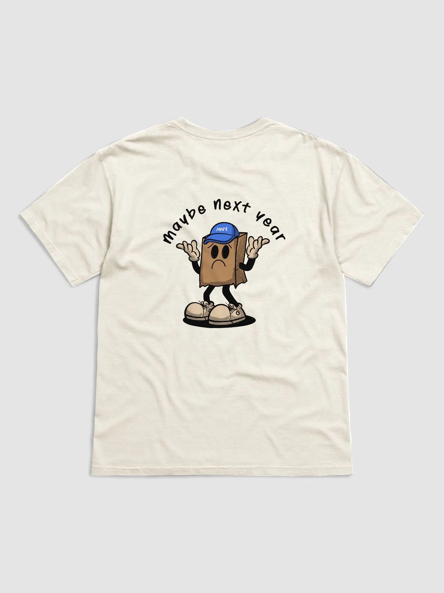 Maybe Next Year Shrug Tee product image (3)