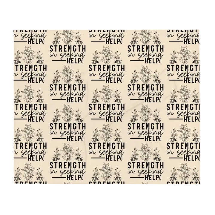 Strength Is Seeking Help Blanket product image (1)