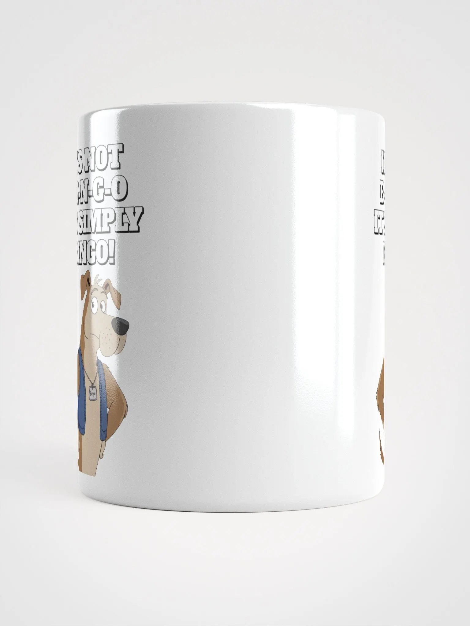 It's Not B-I-N-G-O, It's Simply Bingo. Funny White Coffee Mug product image (8)