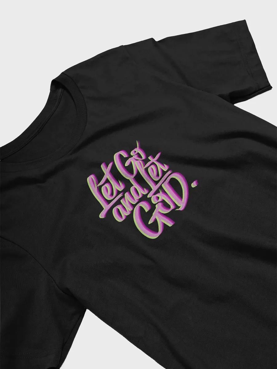 Let go and Let God tee unisex product image (3)