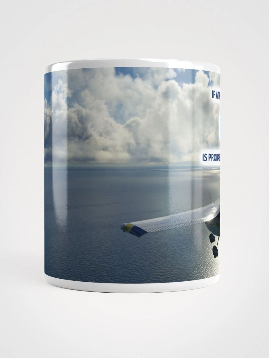 If At First You Don't Succeed Pilot is Probably Not the Hobby For You Eric Flight Wraparound Graphic Mug product image (5)