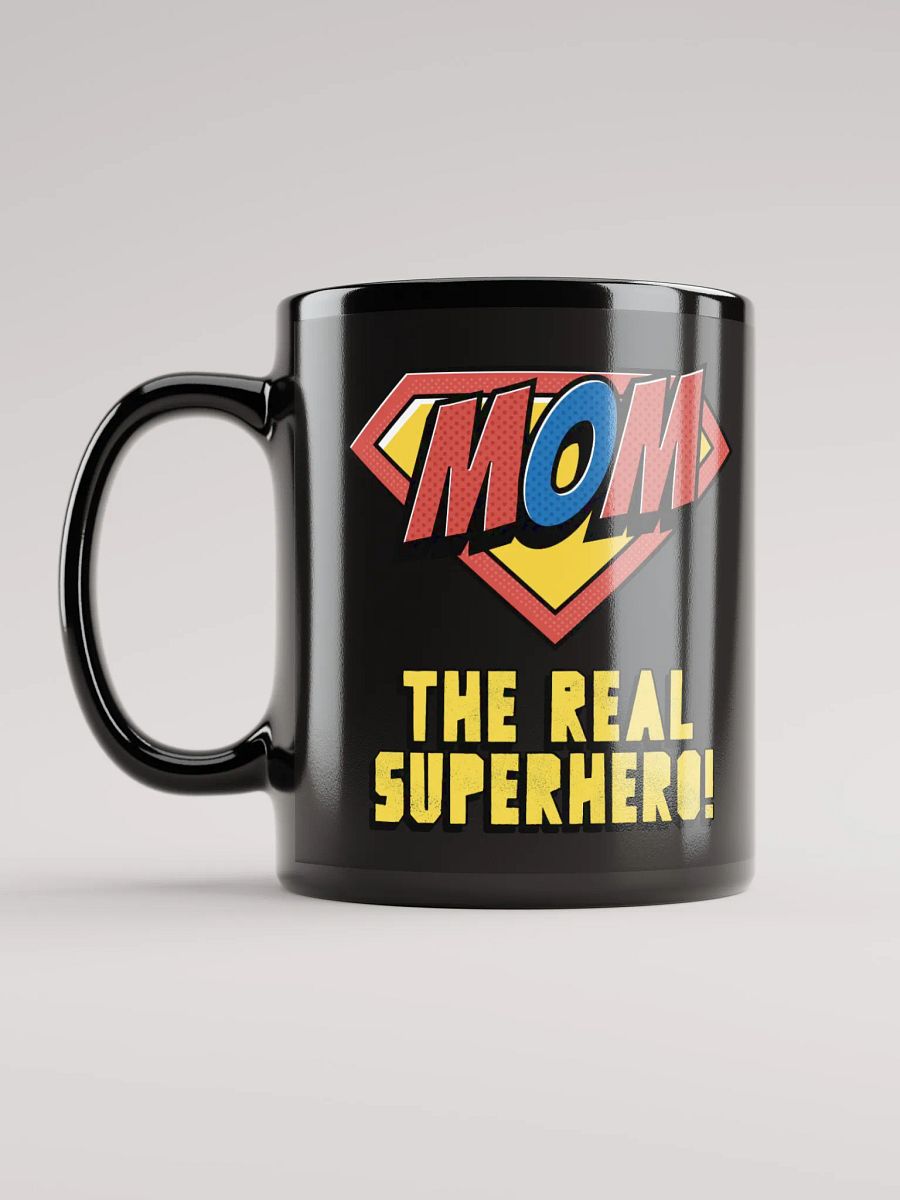 MOM: The Real Superhero! – Coffee Mug product image (2)