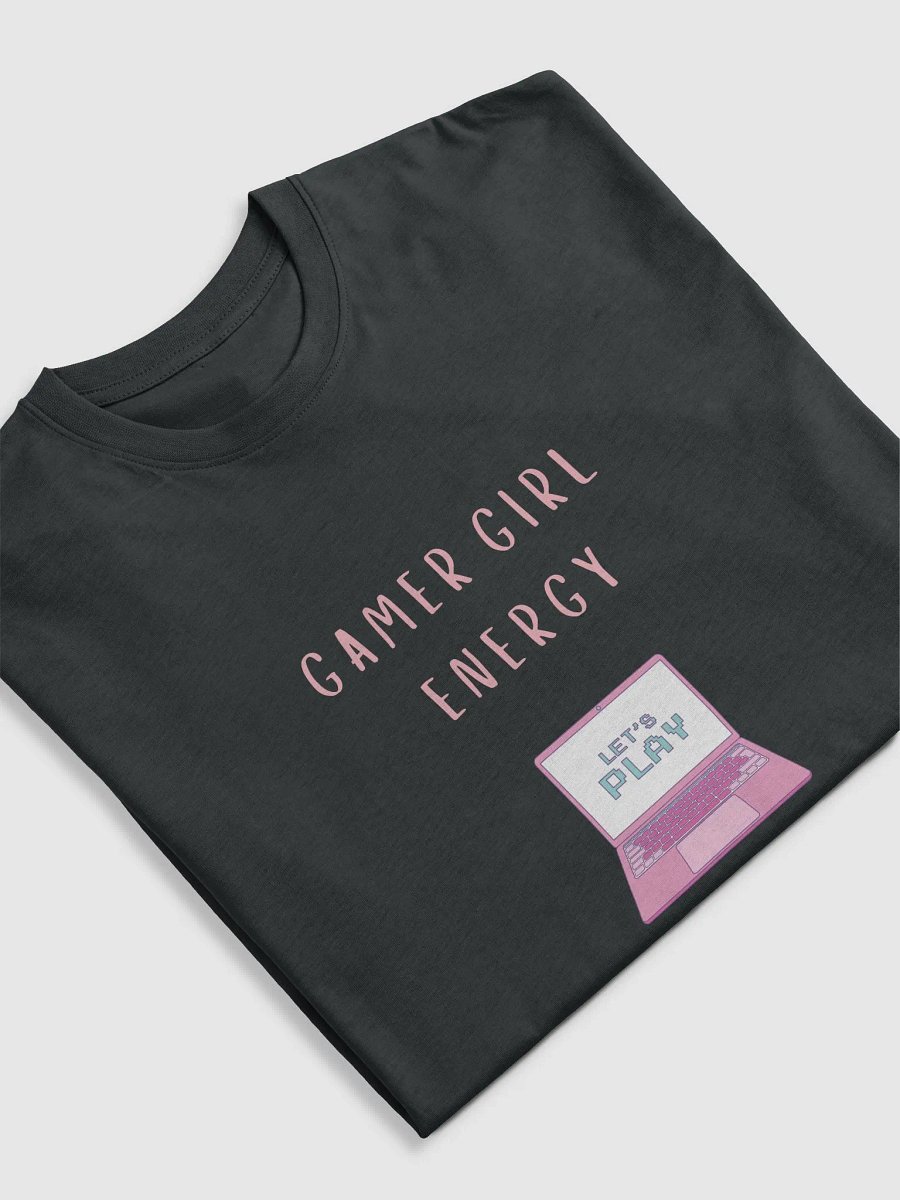 Gamer Girl Energy>Lets Play>Tee product image (3)